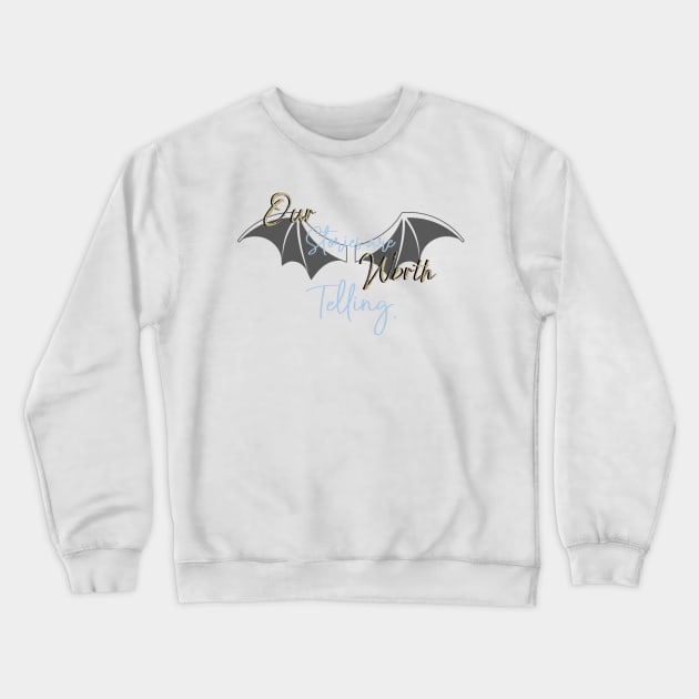 Stories Worth Telling Crewneck Sweatshirt by SSSHAKED